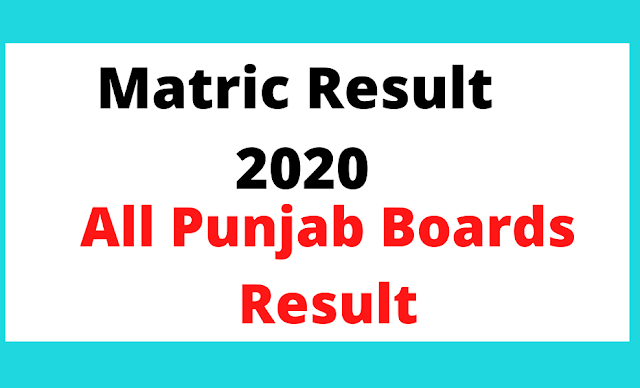 Matric Result 2020 | All Punjab Boards Class 10th | Check Matric all bise  Result 2020