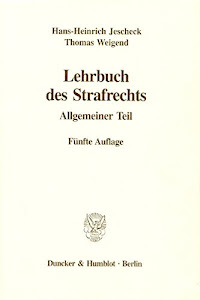 Lehrbuch des Strafrechts.: Allgemeiner Teil.