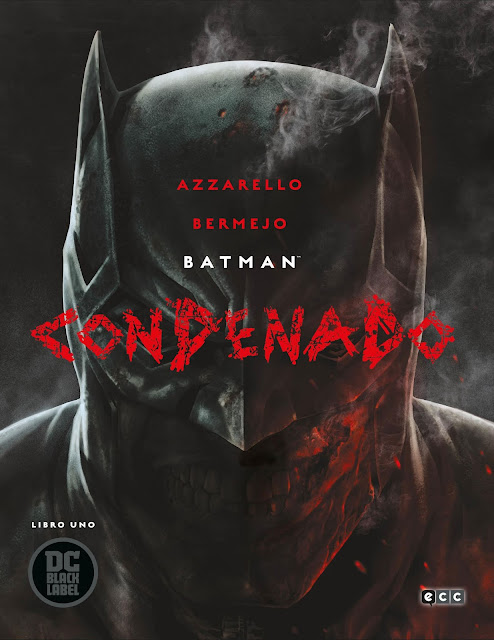 Reseña de "Batman: Condenado – núm . 1" de Brian Azarello y Lee Bermejo - ECC Ediciones