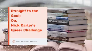Straight to the Goal;  Ou, Nick Carter’s Queer Challenge  Autor: Nick Carter