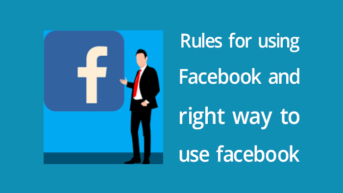 Rules for using Facebook - What are the benefits of using Facebook