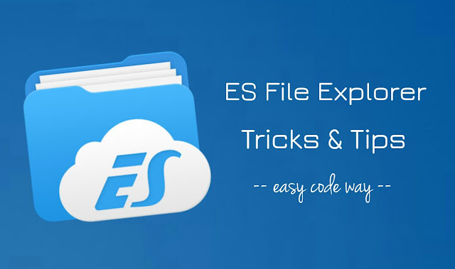 ES File Explorer Tricks & Tips