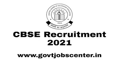 CBSE Recruitment 2021 - Apply Online
