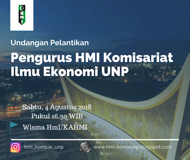 Undangan Pelantikan Pengurus HMI Komisariat Ilmu Ekonomi UNP