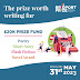 The Bridport Prize writing competition. Poetry, Short Story, Flash
Fiction & Novel. Deadline: May 3