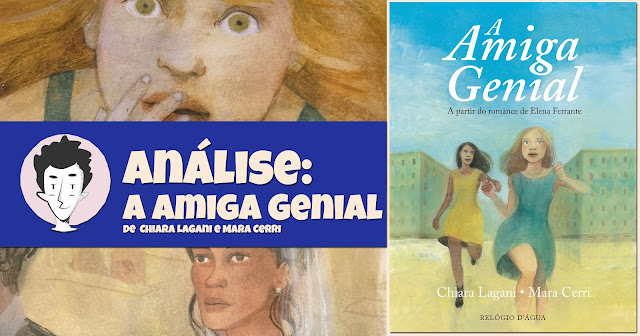 A Amiga Genial, de Chiara Lagani e Mara Cerri - Relógio D' Água