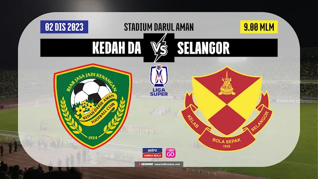 Siaran Langsung Live Keputusan Kedah vs Selangor Liga Super 2023