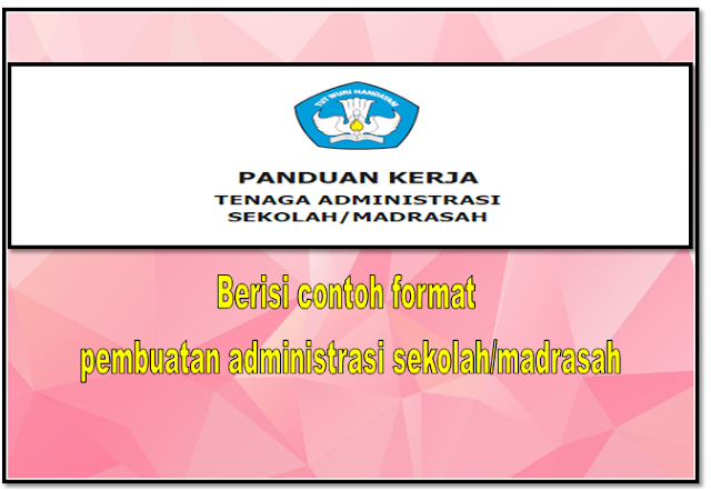 Buku pedoman pembuatan administarsi sekolah/madarsah 2018 dalam bentuk word dan pdf