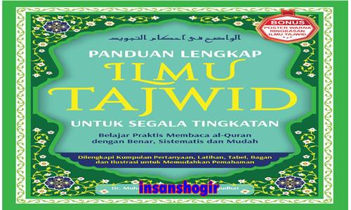 Hukum Bacaan Ilmu Tajwid Dalam Al-quran Dasar Lengkap Dengan Contohnya