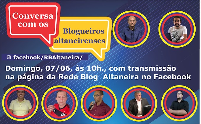 Primeiro debate virtual entre blogueiros de Altaneira será realizado no próximo domingo