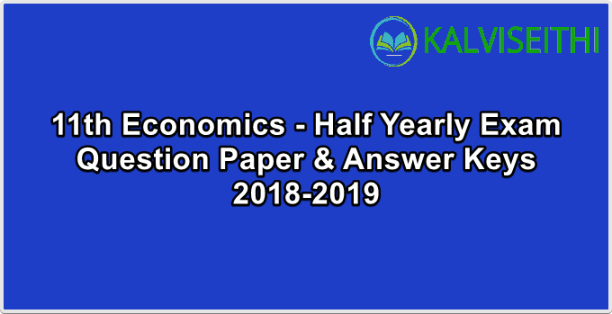 11th Economics - Half Yearly Exam Answer Keys 2018-2019 | Mrs. S. Gowri, Shri Vidhya Bharathi - (Tamil Medium)
