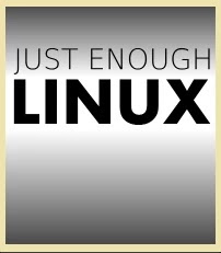 Just Enough Linux Book