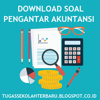 Download Soal Pengantar Akuntansi Beserta Jawaban - Tugas 