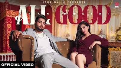 All Good Lyrics - Khan Bhaini