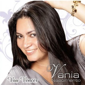 Vania Nascimento - Vou Vencer 2011