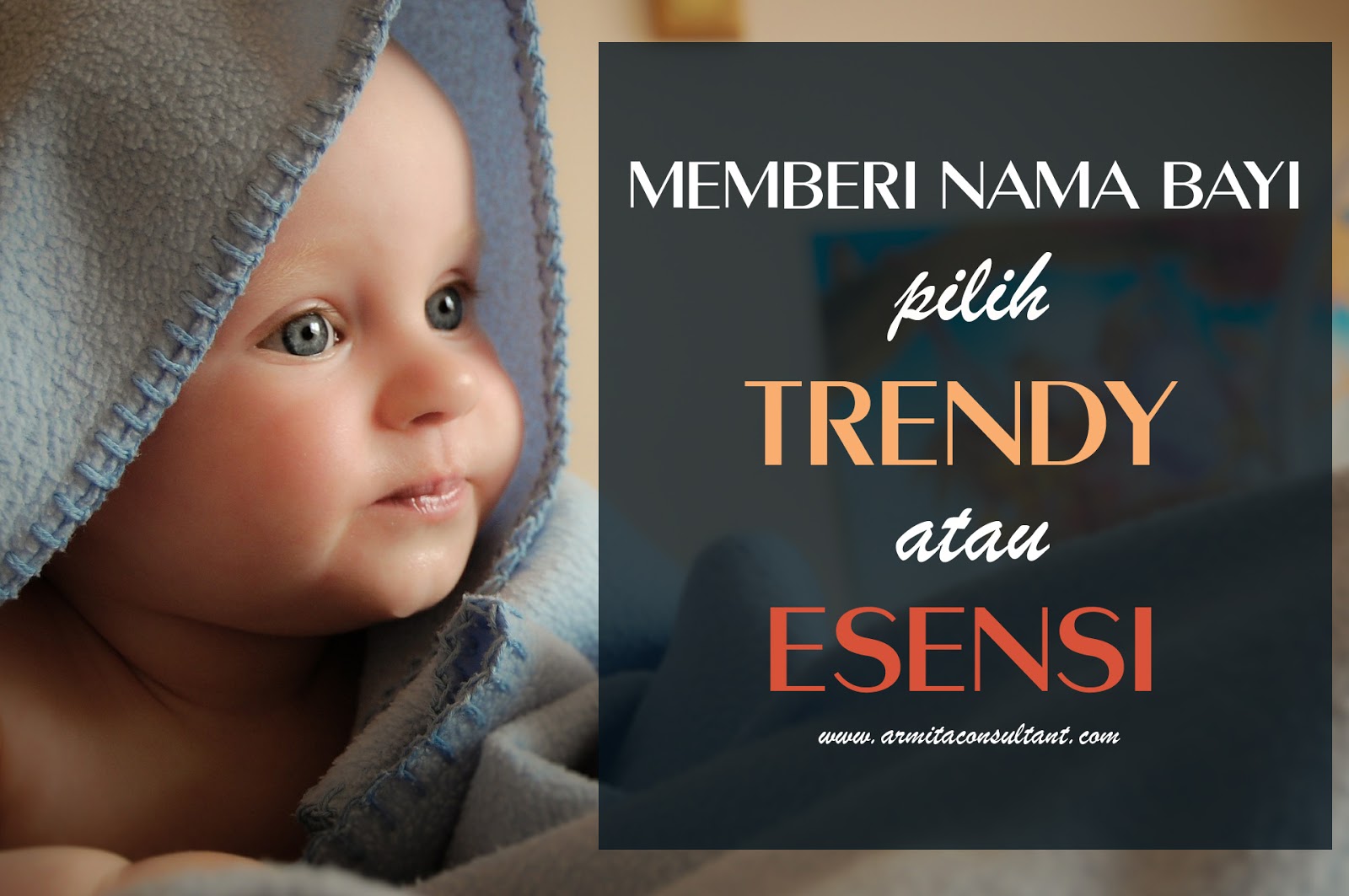 Memberi Nama  Bayi  Pilih Trendi atau Esensi Armita 