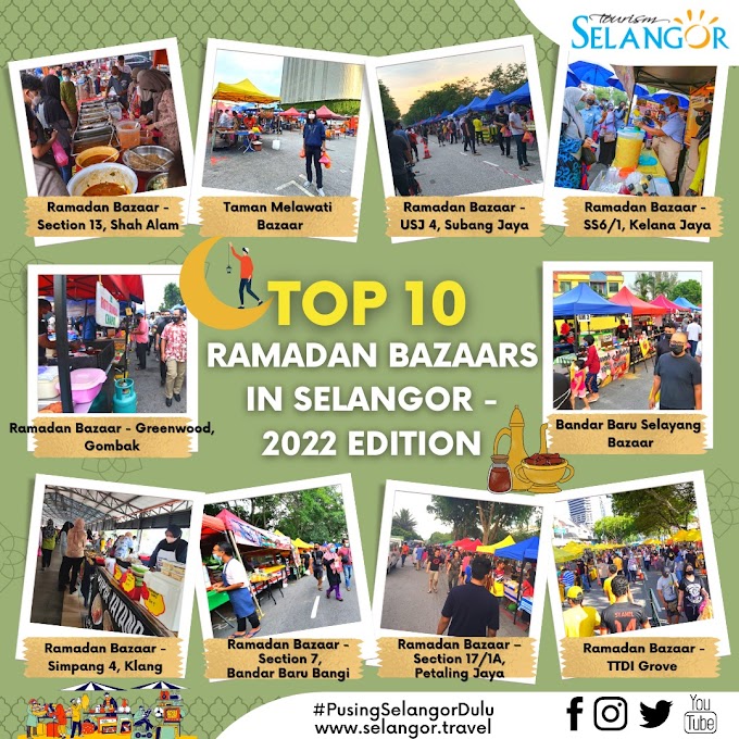 10 Bazar Ramadan Terbaik Sekitar Negeri Selangor - Edisi Tahun 2022