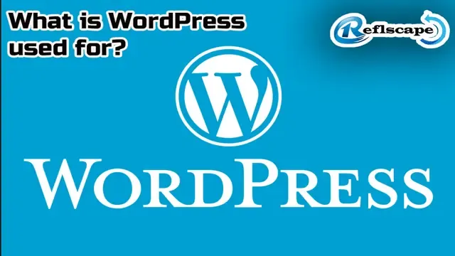 What is WordPress used for?