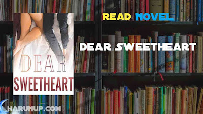 Read Dear Sweetheart Novel Full Episode