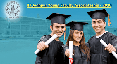 IIT Jodhpur Young Faculty Associate-ship 2020