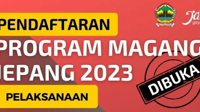 PENDAFTARAN PROGRAM MAGANG KE JEPANG 2023