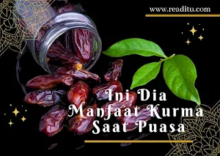 Manfaat kurma saat puasa adalah