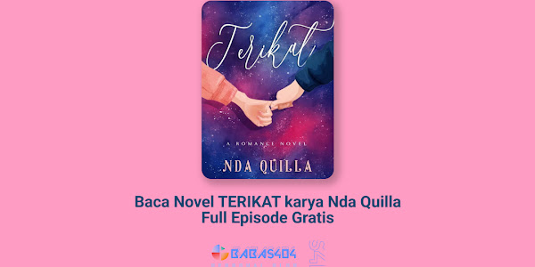 Baca Novel TERIKAT - Nda Quilla Full Episode Gratis