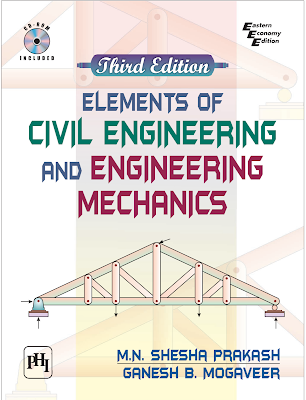 Elements of Civil Engineering and Engineering Mechanics Third Edition by M. N. Shesha Prakash PDF Free Download