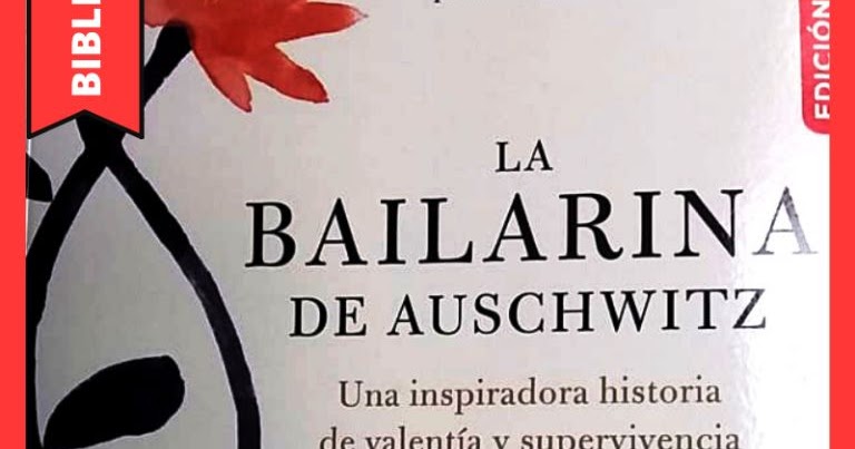 Reseña del Libro La Bailarina de Auschwitz