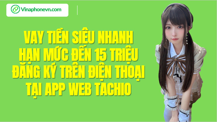 Tachio Vay tiền Online 0% Lãi suất H5 Tachio Duyệt Nhanh
