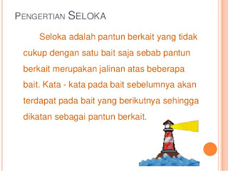 Literatur Melayu klasik sejauh ini telah mencatat lebih dari tujuh bentuk 12 Contoh Seloka (lengkap): Nasehat, Pendidikan, Mengejek, dll dalam Bahasa Indonesia