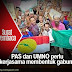 PAS dan UMNO perlu bekerjasama membentuk gabungan