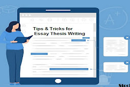 निबंध थीसिस लेखन के लिए टिप्स और ट्रिक्स; जानिए पूरी जानकारी (Tips and Tricks for Essay Thesis Writing; Know complete information)
