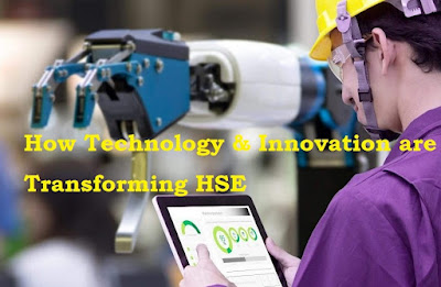 How Technology and Innovation are Transforming HSE