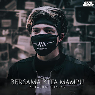 Atta Halilintar - Bersama Kita Mampu MP3