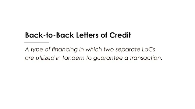 A type of financing in which two separate LoCs are utilized in tandem to guarantee a transaction.