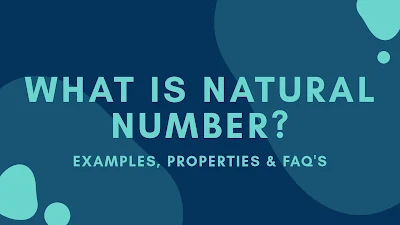 What is Natural Number in Maths | Properties of Natural Numbers | TIRLA ACADEMY
