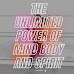 The Unlimited Power of Mind, Body, and Spirit