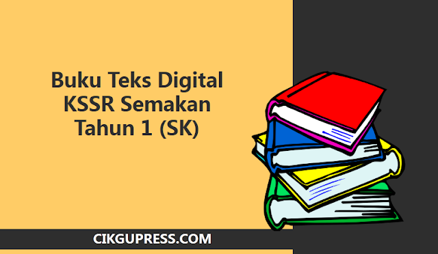 Buku Teks Digital KSSR Semakan Tahun 1 (SK)