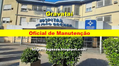 Hospital abre vaga para Oficial de Manutenção em Gravataí