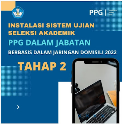 Instalasi Sistem Ujian Seleksi PPG Tahap 2 Tahun 2022