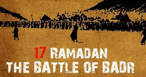 17 Ramadan ~ The Battle of Badr