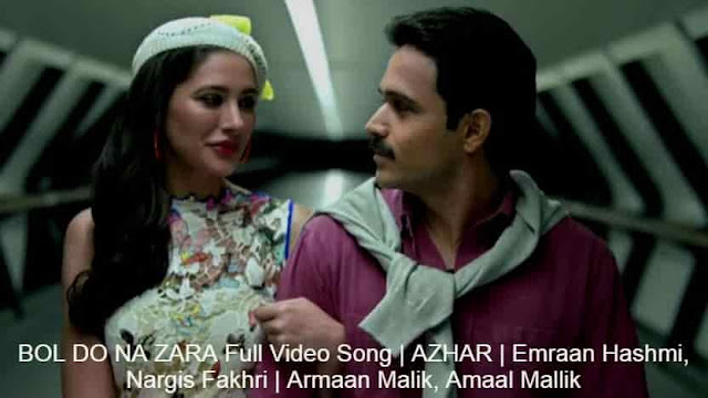 BOL DO NA ZARA Lyrics in English| AZHAR | Emraan Hashmi, Nargis Fakhri | Armaan Malik, Amaal Mallik