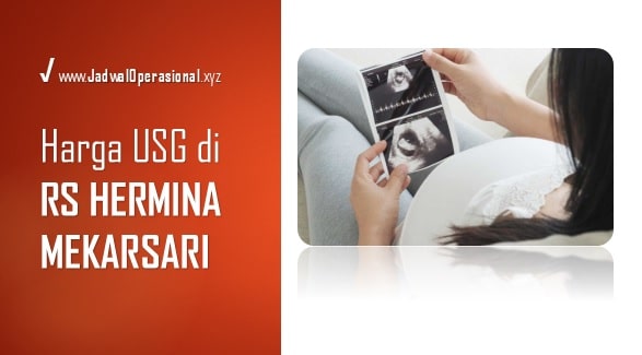 Harga USG di RS Hermina Mekarsari