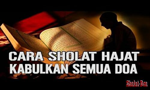 Tata Cara Niat Bacaan Waktu Keutamaan  Doa Sholat Hajat Lengkap