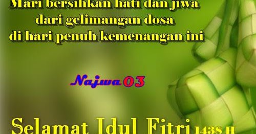 Kata Ucapan Selamat Menyambut Lebaran Hari Raya Idul Fitri 