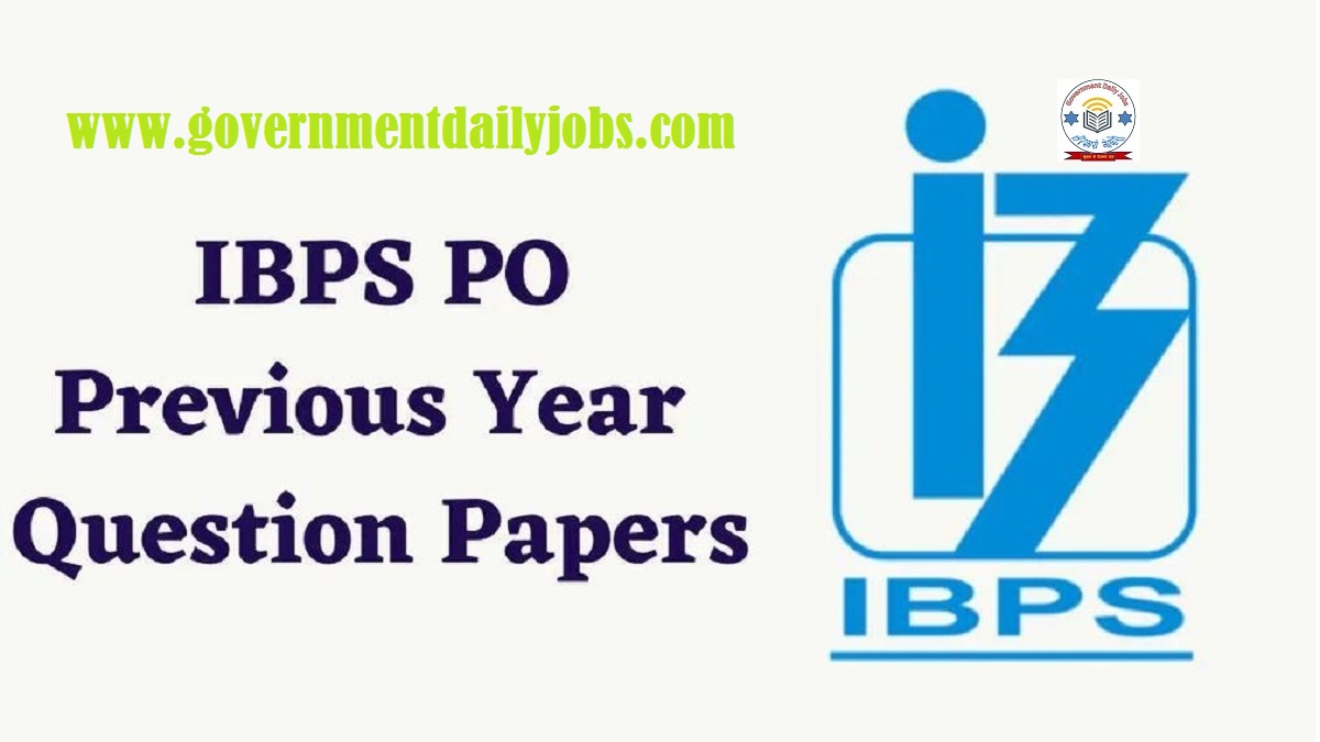 IBPS PO Previous Year Question Papers and Solutions PDF