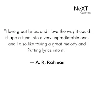 A. R. Rahman Quotes