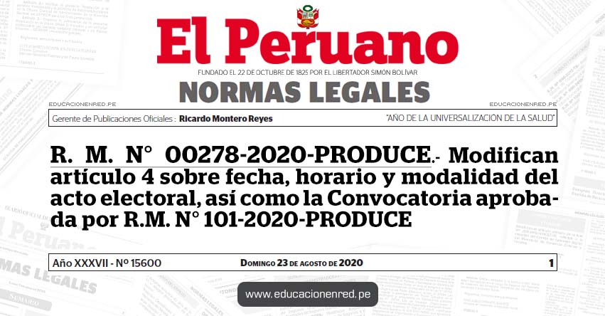 R. M. N° 00278-2020-PRODUCE.- Modifican artículo 4 sobre fecha, horario y modalidad del acto electoral, así como la Convocatoria aprobada por R.M. N° 101-2020-PRODUCE