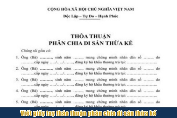 viết tay thỏa thuận phân chia di sản thừa kế